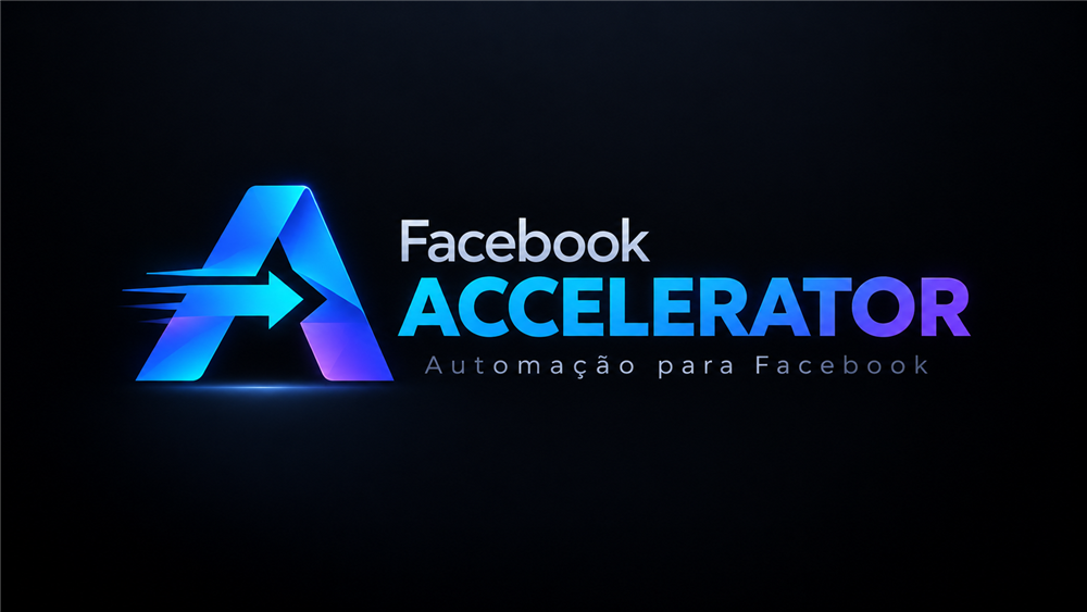 Facebook Accelerator — Automação para Facebook